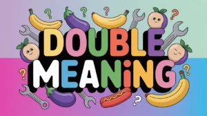 double meaning phrases